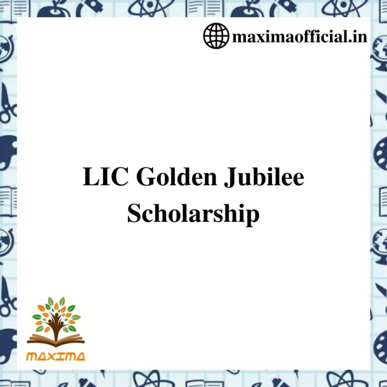 lic-golden-jubilee-scholarship-maxima-official