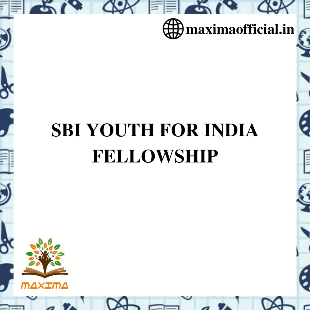 SBI YOUTH FOR INDIA FELLOWSHIP - Maxima Official
