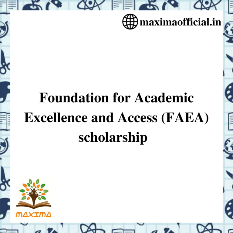 Foundation for Academic Excellence and Access (FAEA) scholarship