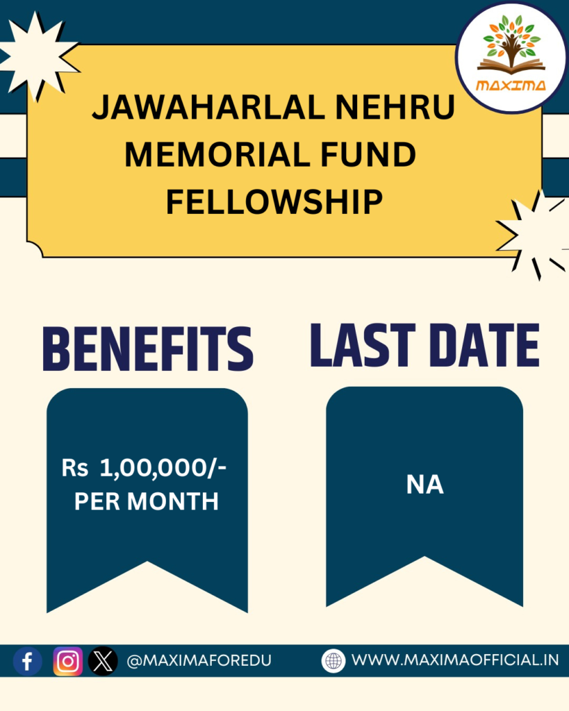 JAWAHARLAL NEHRU MEMORIAL FUND FELLOWSHIP