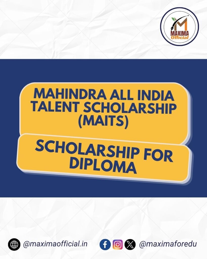 Mahindra All India Talent Scholarship (MAITS)